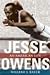 Jesse Owens: An American Life (Sport and Society (SPS)) by 