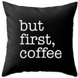 PUDA Decorative 16 X 16 Inch Linen Cloth Pillow Cover Cushion Case But first coffee black .