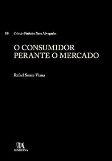Livro O Consumidor Perante o Mercado: A Hipervulnerabilidade na Condição de Turistas Estrangeiros