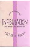 Infibulation : Female Mutilation in Islamic Northeastern Africa, Hicks, Esther, 1560008415