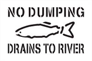 STENCIL EASE Storm Drain Stencil | No Dumping Sign | 10 mil | for Easy Marking of Indoor and Outdoor drains (3 inch Letters, River)