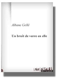 Un  bruit de verre en elle