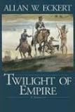 Twilight of Empire (Winning of America Series)