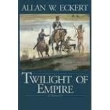 Twilight of Empire (Winning of America Series)