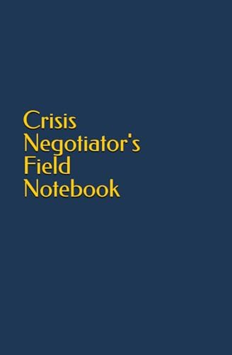 On-Scene Guide for Crisis Negotiators: Lanceley, Frederick J