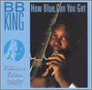 B.B. King Album: «How Blue Can You Get» (Front side) B.B. King Album: «How Blue Can You Get» (Front side)