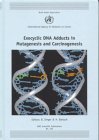 Exocyclic DNA Adducts in Mutagenesis and Carcinogenesis, Bartsch, Helmut and Singer, Bea, 9283221508