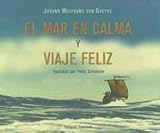 Image de El Mar En Calma Y Viaje Feliz / Calm at Sea And Prosperous Voyage (Coleccion Cuadrada) (Spanish Edition)