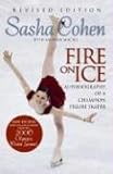 Sasha Cohen: Fire on Ice: Autobiography of a Champion Figure Skater