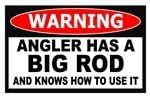 Angler Has a Big Rod Ice Fishing Funny Warning Sticker Decal 4.25" X 2.75"