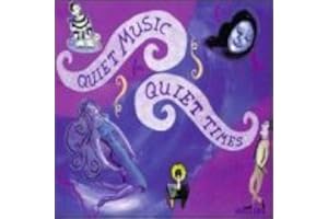 Quiet Music For Quiet Times: Set Your Life To Music