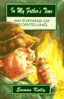 In My Father's Time: An Evening of Storytelling by 