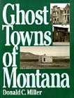 Image de Ghost Towns of Montana (The Pruett Series)