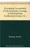 Circulating Counterfeits of the Americas (Coins of the Americas Conference Proceedings) by