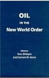 Oil in the New World Order, , 0813013674
