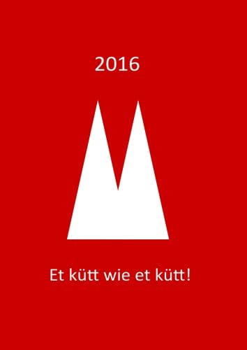 dicker TageBuch Kalender 2016 "Et kütt wie et kütt": Endlich genug Platz für dein Leben! 1 Tag pro DIN A4 Seite