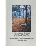 Front cover for the book The Smallpox Genocide of the Odawa Tribe at L'Arbre Croche, 1763: The History of a Native American People by Constance Cappel