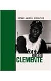 Roberto Clemente (Hispanic-American Biographies) by