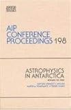 Astrophysics in Antarctica, , 0883183986