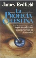 La profecia celestina/ The Celestial Prophecy (Spanish Edition) Paperback – September 30, 2008