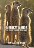 Front cover for the book Meerkat Manor: Flower of the Kalahari by Tim Clutton-Brock