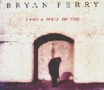 Bryan Ferry - I Put A Spell On You (Yage Mix Lyrics - Zortam Music