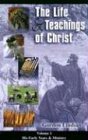 Life & Teachings of Christ (Vol. 1) by 