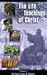 Life & Teachings of Christ (Vol. 1) by 