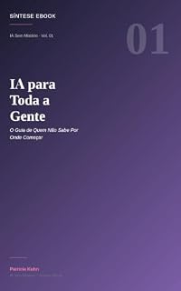Livro IA PARA TODA GENTE (IA Sem Mistério Livro 1)
