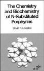 The Chemistry and Biochemistry of N-Substituted Porphyrins, Lavallee, D. K., 0471186937