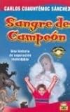 Sangre de campeon/ The blood of a Champion (Ivi) (Spanish Edition)