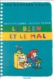 Le bien et le mal by Brigitte Labbé, Michel Puech