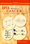 DNA Alterations in Cancer : Genetic and Epigenetic Changes, , 1881299198