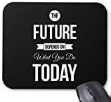 Inspirational Quote The Future Black Mouse Pad