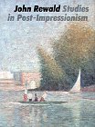 Studies in Post-Impressionism Studies in Post-Impressionism