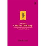 Teaching Critical Thinking: Practical Wisdom
