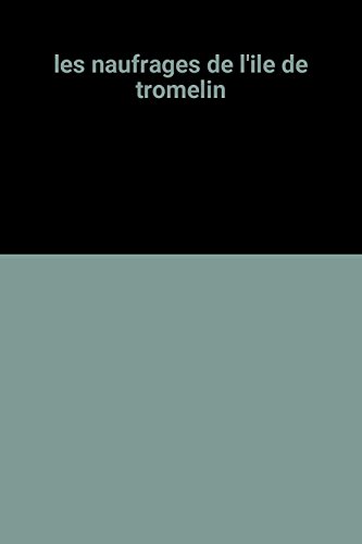 Les  naufragés de l'île Tromelin