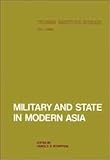 Military and State in Modern Asia, , 0878552324