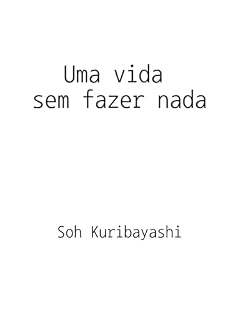 Livro Uma vida sem fazer nada