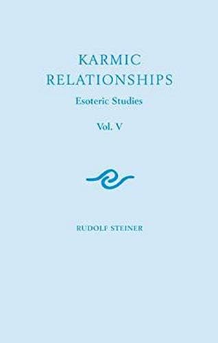 Karmic Relationships 5: Esoteric Studies (Cw 239): Volume 5 (Karmic Relationships: Esoteric Studies)