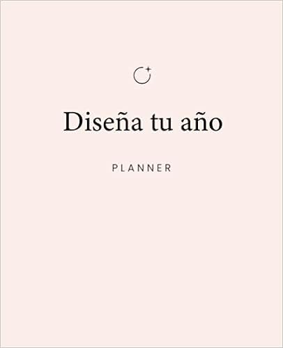 Amazon.com: Diseña tu año: Planner para diseñar el mejor año de tu vida  hasta el momento. (Spanish Edition): 9798735592365: Fainberg, Nati: Libros