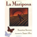 La mariposa; illustrated by Simón Silva. 0439687632 Book Cover