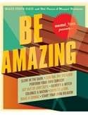 Mental Floss Presents Be Amazing