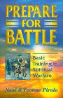 Prepare For Battle! Basic Training in Spiritual Warfare by Neal Pirolo
