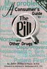 A Consumer's Guide to the Pill and Other Drugs Mass Market Paperback – October 1, 1997