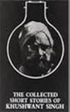 The Collected Short Stories of Khushwant Singh, Singh, Khushwant, 0863110630