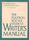 The Political Science Student Writer's Manual, Scott, Gregory M., 0130606340