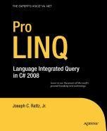 Pro LINQ: Language Integrated Query in C# 2008 by Joseph Rattz