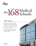 The Best 168 Medical Schools, 2007 (Graduate School Admissions Guide)
