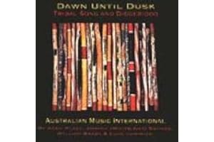 Dawn Until Dusk - Tribal Song and Didgeridoo